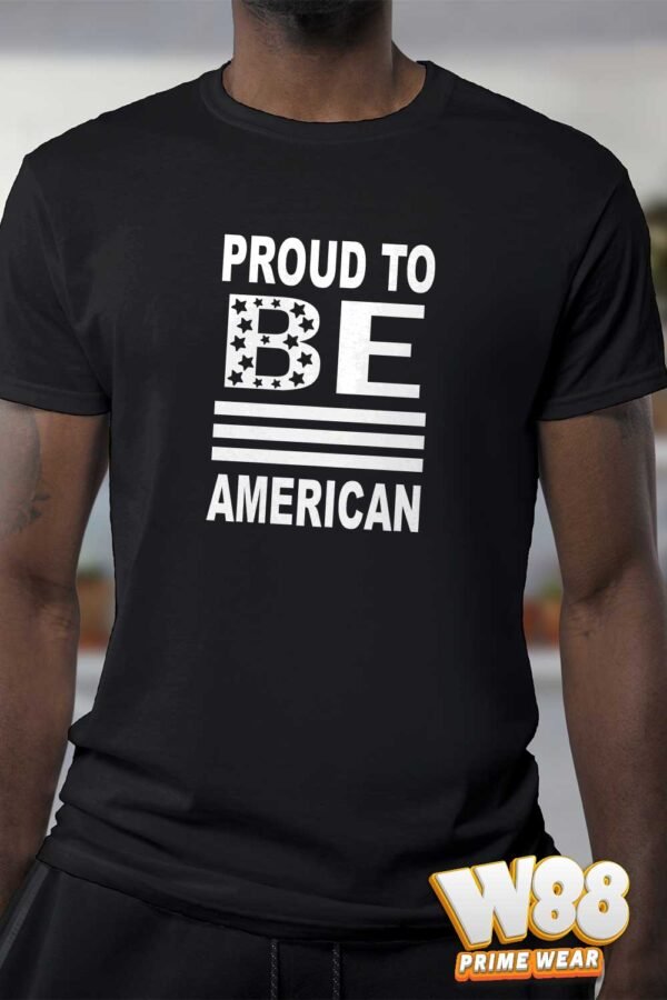 Proud To Be American - T-Shirt - Image 3