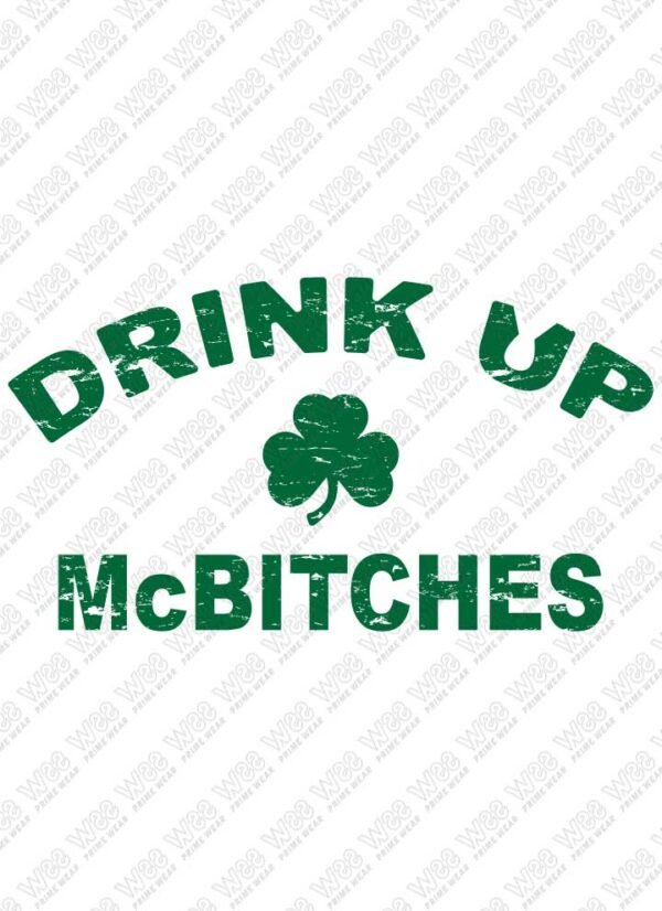 Drink Up McBitches