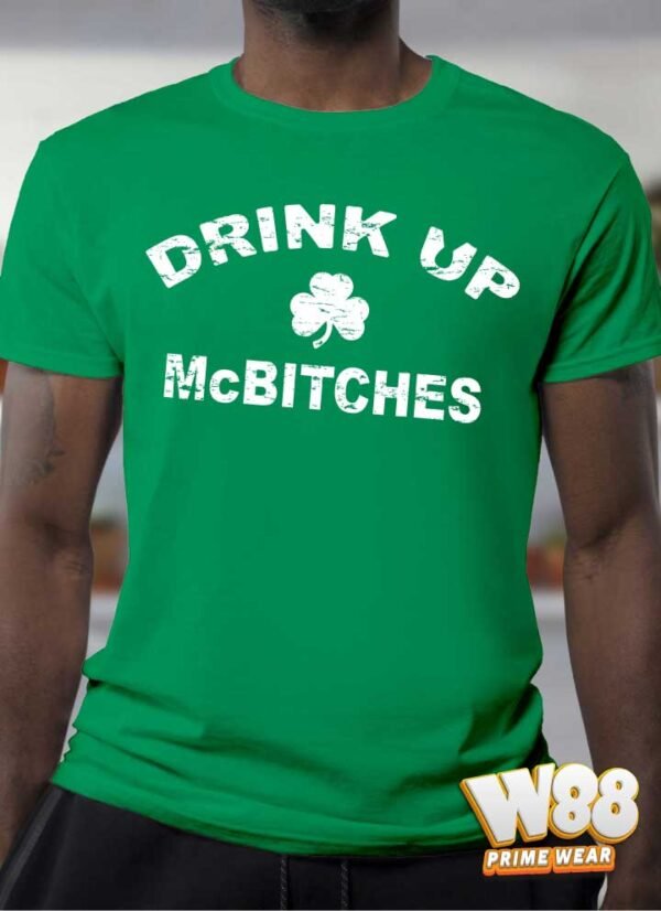 Drink Up McBitches