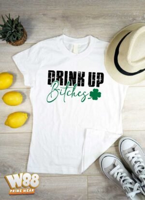 Drink Up Bitches