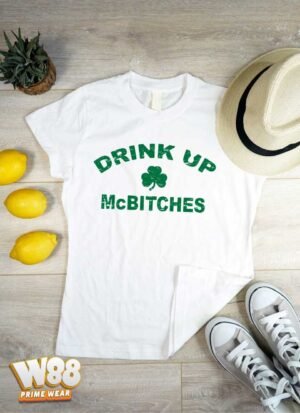 Drink Up McBitches