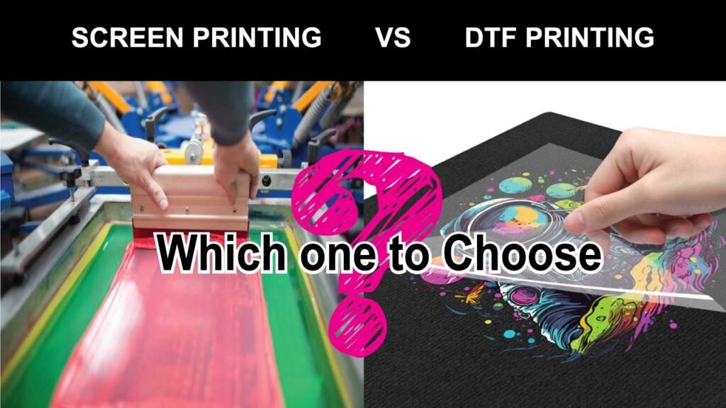 Screen Printing vs DTF