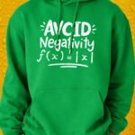 Avoid Negativity - Hoodie - Irish Green