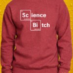 Science Bitch – Crewneck - Antique Cherry Red
