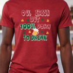 100% Down To Drink – T-Shirt - Antique Cherry Red