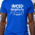 Avoid Negativity – T-Shirt - Royal