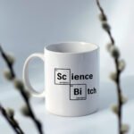 Science Bitch – Mug - 11oz