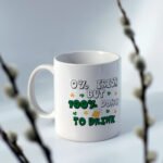 100% Down To Drink – Mug - 11oz