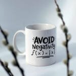 Avoid Negativity – Mug - 11oz