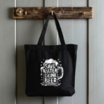 Save Water Drink Beer – Tote Bag - Black
