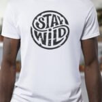 Stay Wild – T-Shirt - White